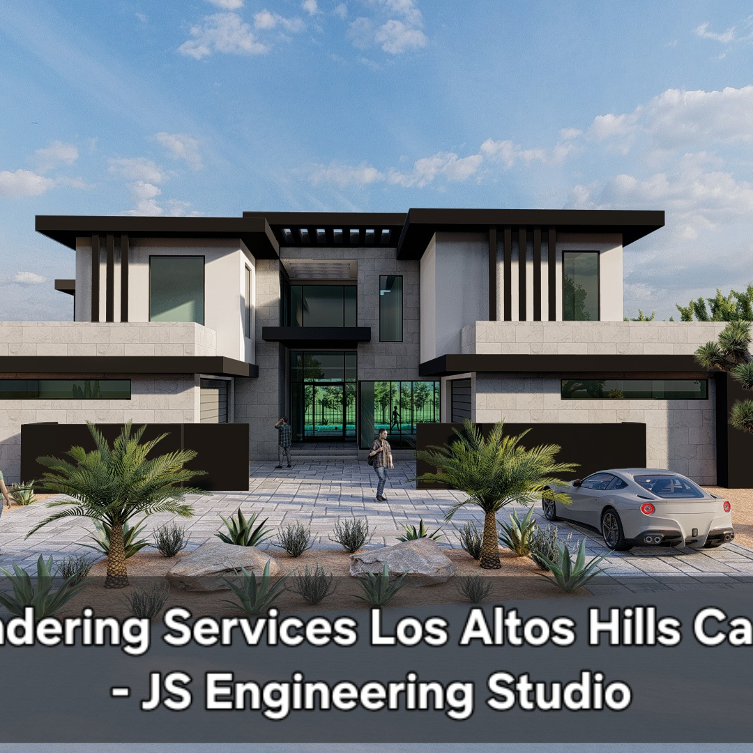 3D Exterior Rendering Services Los Altos Hills California - JS ...
